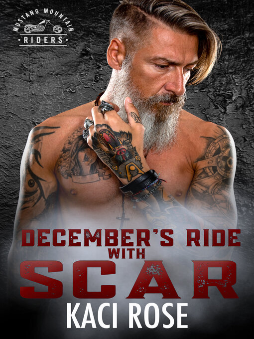 Title details for December's Ride with Scar by Kaci Rose - Available